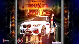 Detal ft YSNIPE_E - Summer Vybz (((2k19 Dancehall)))