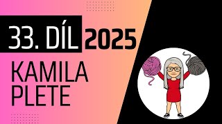 Kamila plete, 33. díl z 02.02.2025