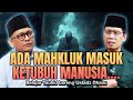 ADA MAKHLUK MASUK KETUBUH MANUSIA.... | Wajib Nonton Jangan Gagal Paham