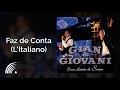 Gian & Giovani - Faz de Conta (L'Italiano) - Uma História de Sucesso