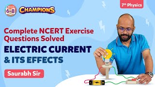 Electric Current and Its Effects - Complete NCERT Exercise Questions Solved | BYJU'S Class 7