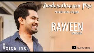 Sundarathwayen Piri | සුන්දරත්වයෙන් පිරි | Raween Kanishka | Acoustic Cover | @ Voice Inc