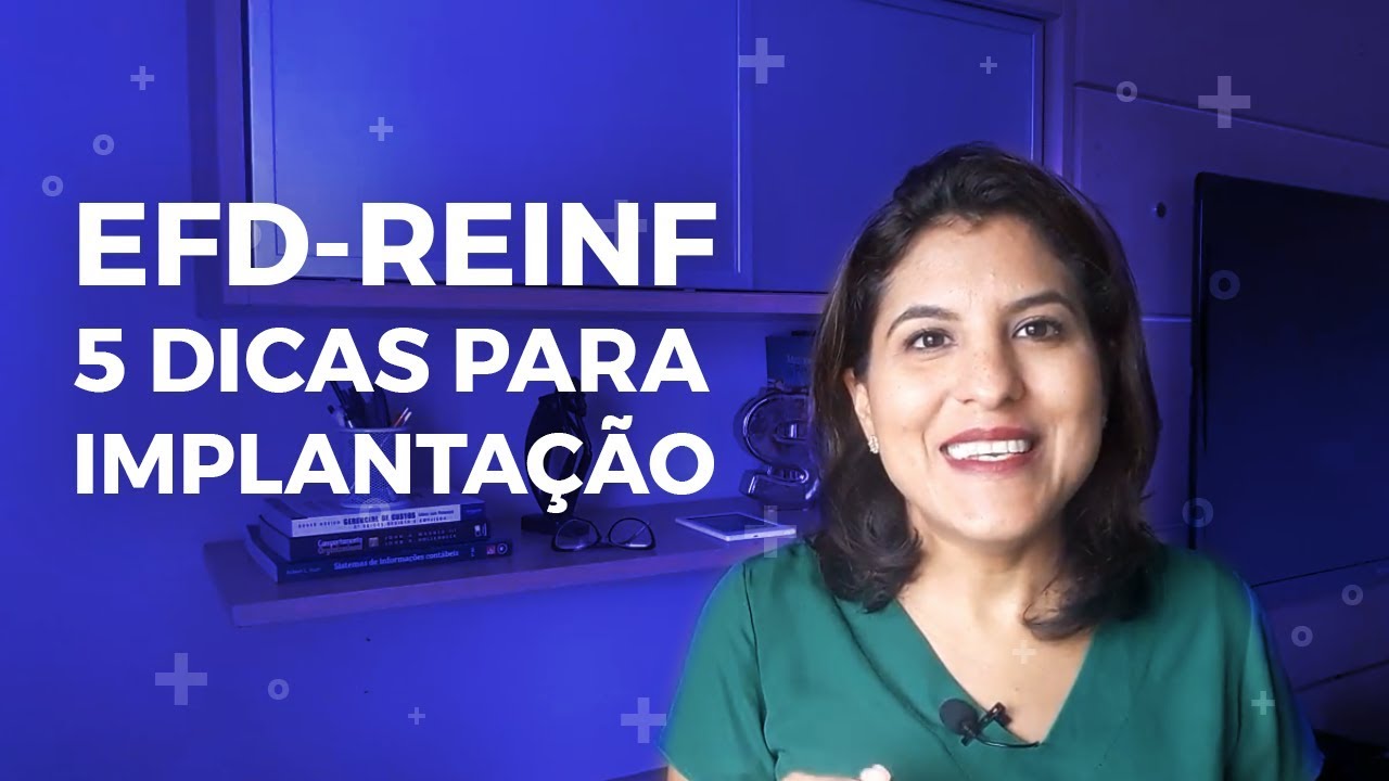 EFD-REINF - 5 DICAS PARA SUA IMPLANTAÇÃO - YouTube