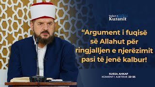 Tefsiri i Kuranit Shqip - Dr. Shefqet Krasniqi - [29 Janar 2025] - Ahkaf 33-35