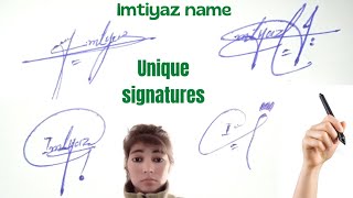 Imtiyaz unique signatures style