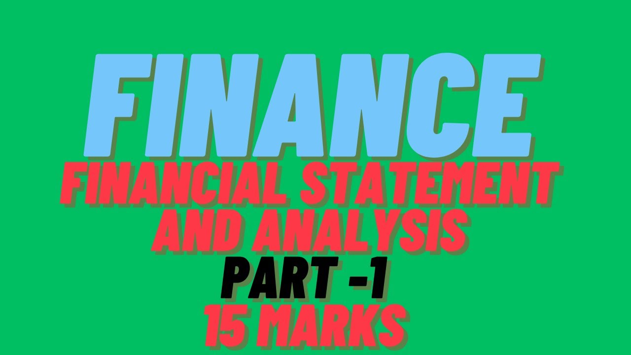 FINANCE II CHAPTER-2 II FINANCIAL STATEMENT AND ANALYSIS II - YouTube