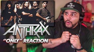 Anthrax - Only (1993) *FIRST TIME HEARING MUSIC REACTION*