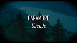 Paramore - Decode Lyrics letras