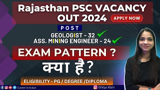 Rajasthan PSC Geologist \u0026 Assistant Mining Engineer vacancy 2024 I Lets see Exam Pattern and Marking