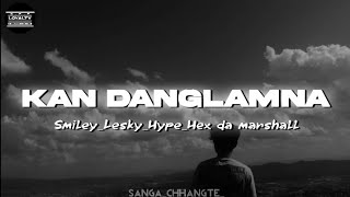 Smiley_Lesky_Hype_Hex Da Marshall_-_Kan danglamna ( Lyrics Video )