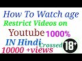 How To Watch Age Restrict Videos On YouTube IN Hindi 2018 New Latest Trick TECH WITH RAKESH How To Watch Age Restrict Videos On YouTube IN Hindi 2018 New Latest Trick TECH WITH RAKESH