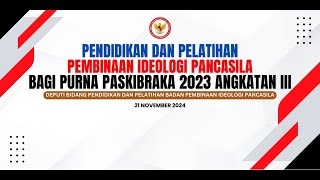 Pendidikan dan Pelatihan Pembinaan Ideologi Pancasila Bagi Purnapaskibraka Tahun 2023