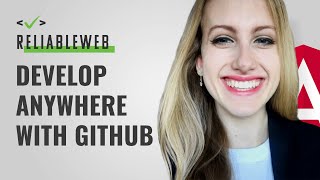 Develop from Anywhere with GitHub Codespaces | Brigit Murtaugh | Reliable Web Summit 2021