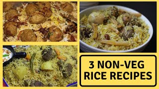 NON VEG SPECIAL RICE RECIPES FOR IFTAR 3 WAYS | RAMADAN SPECIAL | IFTAR | SEHRI RECIPES |EID SPECIAL