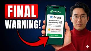 FINAL WARNING: WhatsApp’s New Meta AI Policy Starts May 2026 — Opt Out NOW