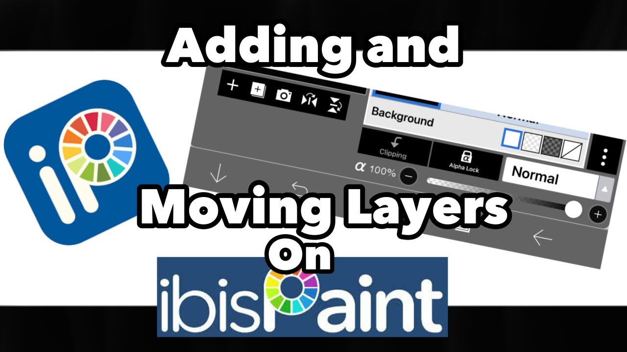 How To Add And Move Layers On Ibispaint Youtube