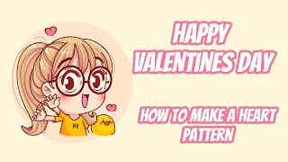 Java Tutorial | Happy Valentines Day! | Heart Pattern