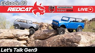 Today on Redcat Live ep.83 Lets talk Gen9