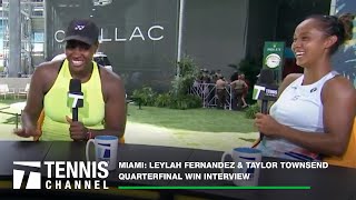 Leylah Fernandez & Taylor Townsend: 2023 Miami Open Quarterfinal Win Interview