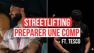 PREPARER UNE COMP DE STREETLIFTING (Partie 2 FT. @Tescoaching)