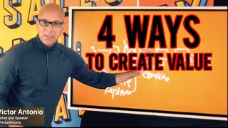 4 Ways to Add Value When Selling