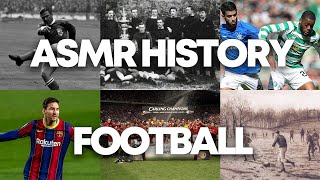 1 Hour ASMR | The History Of FOOTBALL (Whispered)