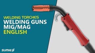 MIG/MAG Welding Torches/Guns - English | Sumig