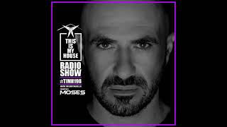 TIMH198 | THISISMYHOUSE 198 - Moses Moiseos