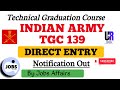 Indian Army TGC Recruitment 2023 | Indian Army TGC 139 Vacancy Notification 2023