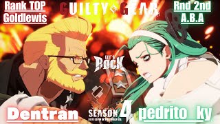 GGST➤Rank TOP Goldlewis / ゴールドルイス [ Dentran ] vs Rank 2nd A.B.A / アバ [pedrito_ky ]Guilty Gear Strive