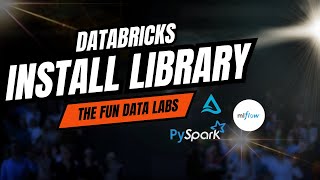 Day 8 - How to install Libraries in databricks