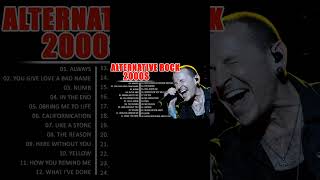 Alternative Rock Of The 2000s 2000 - 2009 Linkin Park, Creed, 3 Doors Down, Nirvana