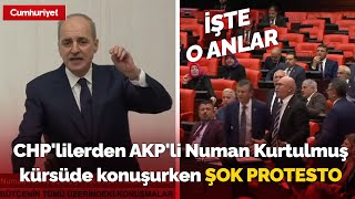 CHP'lilerden AKP'li Numan Kurtulmuş kürsüde konuşurken şok protesto: Sesler bir an bile dinmedi