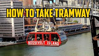 New York: How To Take Roosevelt Tramway
