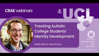 Tracking Autistic College Students' Identity Development - Brett Ranon Nachman (2-Nov-23)