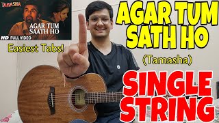 Agar Tum Saath Ho😍 - SINGLE STRING Guitar Tabs Lesson! | Easiest Guitar Lessons for Beginners!