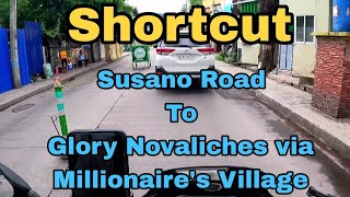 Shortcut Susano Road to Glory Novaliches via Millionaire's Village