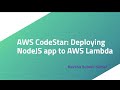 AWS CodeStar: Deploying NodeJS application to AWS Lambda