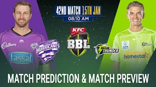 HBH vs SYT BBL 2022-23 42nd Match Prediction 15 Jan| Hobart Hurricanes vs Sydney Thunder| #BBL2022