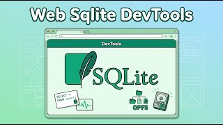 Web Sqlite DevTools