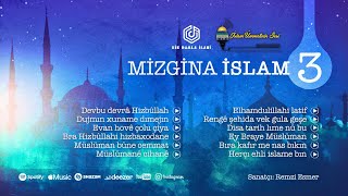 Mizgina islam 11/3 : Müslüman Bune Cemaat çu Dewra Zulmü Esaret