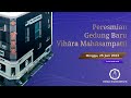 Peresmian Gedung Baru Vihāra Mahāsampatti | 25 Juni 2023