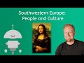 Southwestern Europe: People and Culture - Geography for Teens!