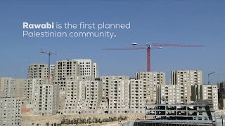 Rawabi — The First Palestinian Planned Community.