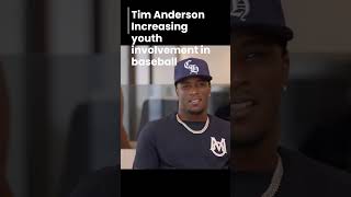 tim anderson increasing youth involvement in baseballb #youtubeshorts #shorts #viral #podcast