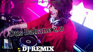 DJ REMIX | Dus Bahane 2.0 | Baaghi 3 || High Bass🔊 | AR Creation Presents.