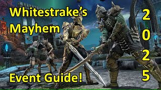 ESO Event Guide: 2025.02 Whitestrake's Mayhem