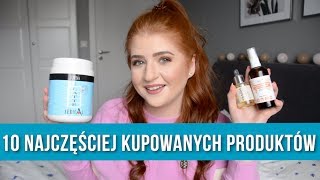 10 NAJCZĘŚCIEJ KUPOWANYCH PRODUKTÓW