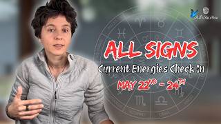 ALL SIGNS ✨ CURRENT ENERGIES CHECK IN,No Clarification (Weekend, MAY 22ND - 24TH)