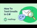 Test Emails in C# - Tutorial by Mailtrap